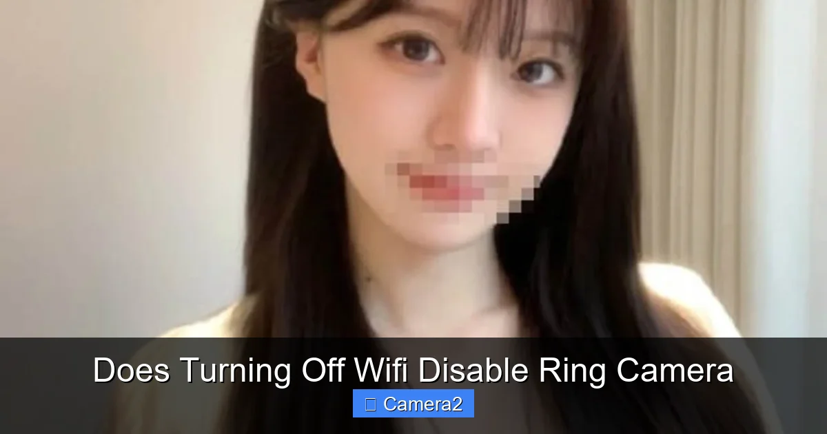 Does Turning Off Wifi Disable Ring Camera
