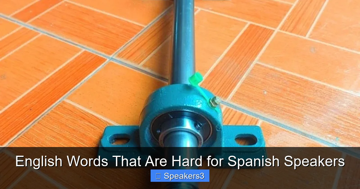 English Words That Are Hard for Spanish Speakers