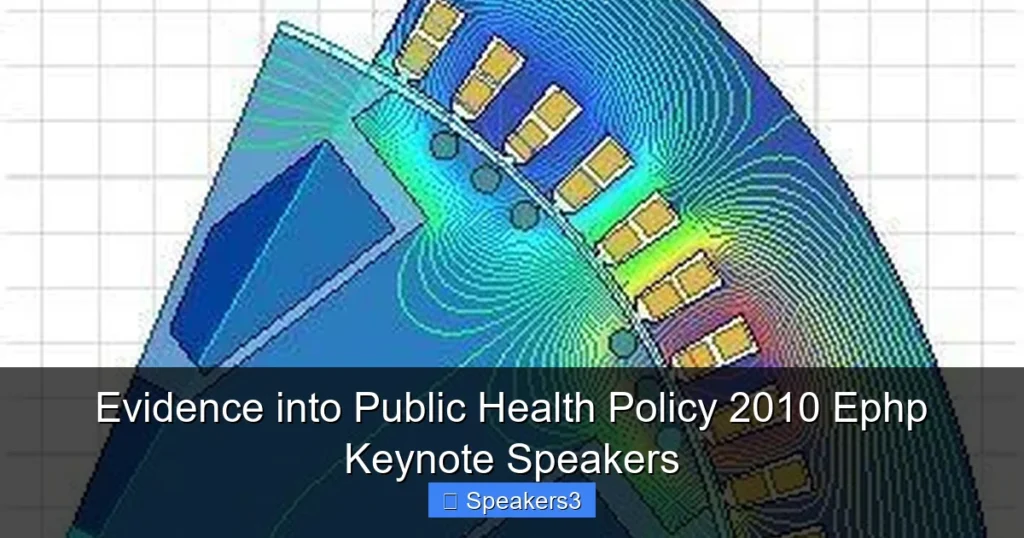 Evidence into Public Health Policy 2010 Ephp Keynote Speakers