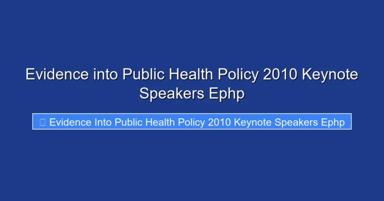 Evidence into Public Health Policy 2010 Keynote Speakers Ephp