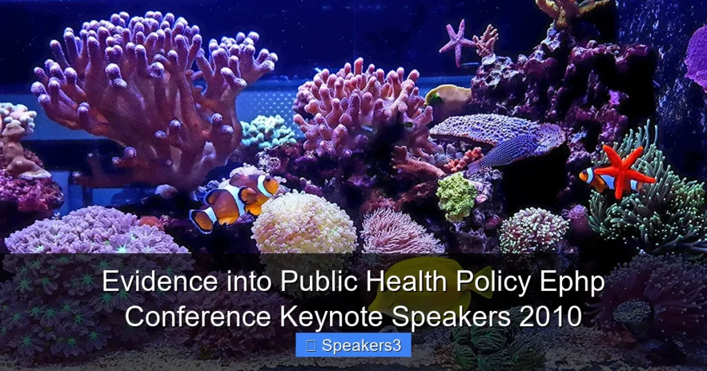 Evidence into Public Health Policy Ephp Conference Keynote Speakers 2010