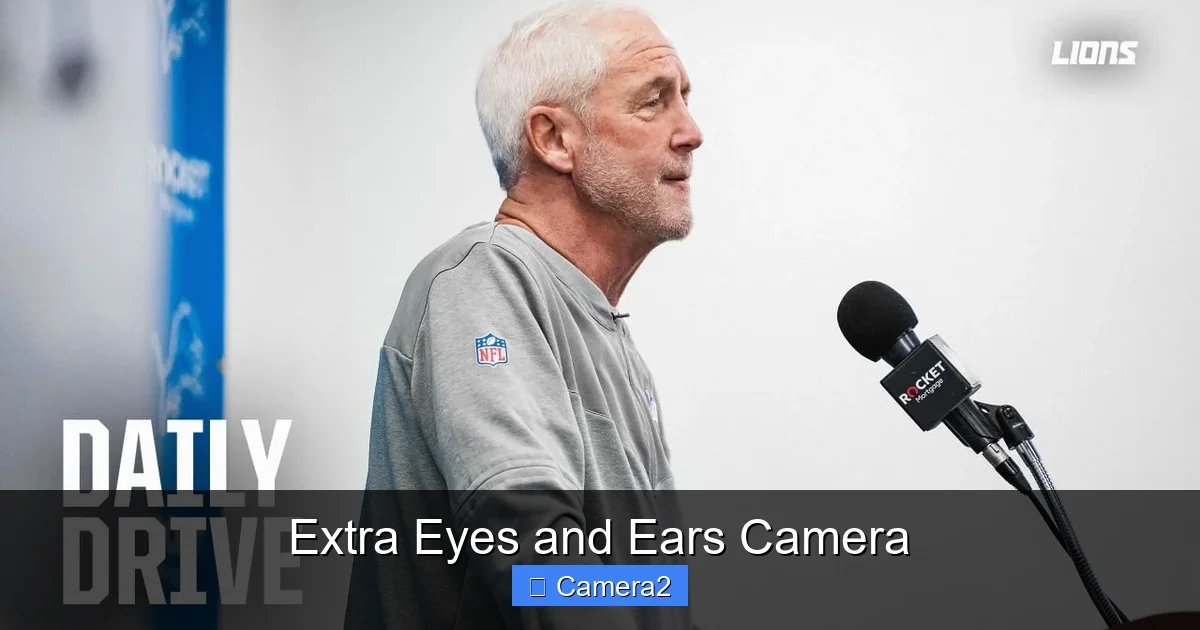 Extra Eyes and Ears Camera