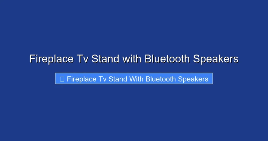 Fireplace Tv Stand with Bluetooth Speakers