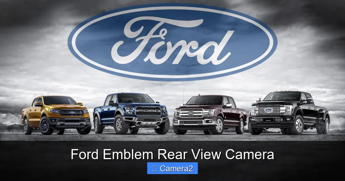 Ford Emblem Rear View Camera
