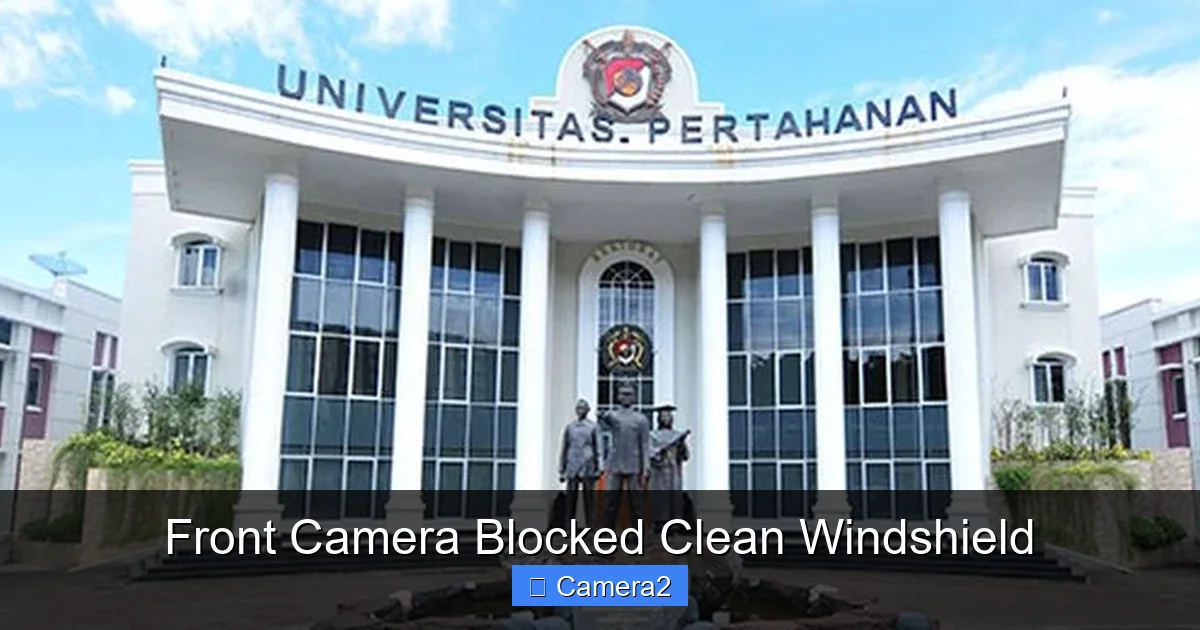 Front Camera Blocked Clean Windshield