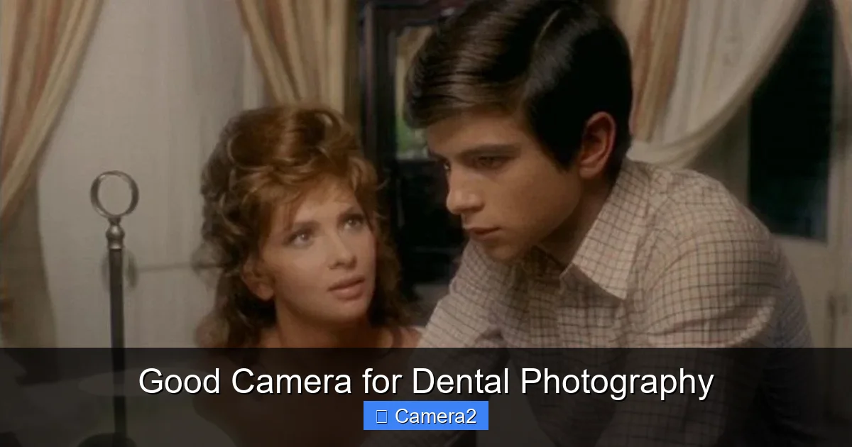 Good Camera for Dental Photography
