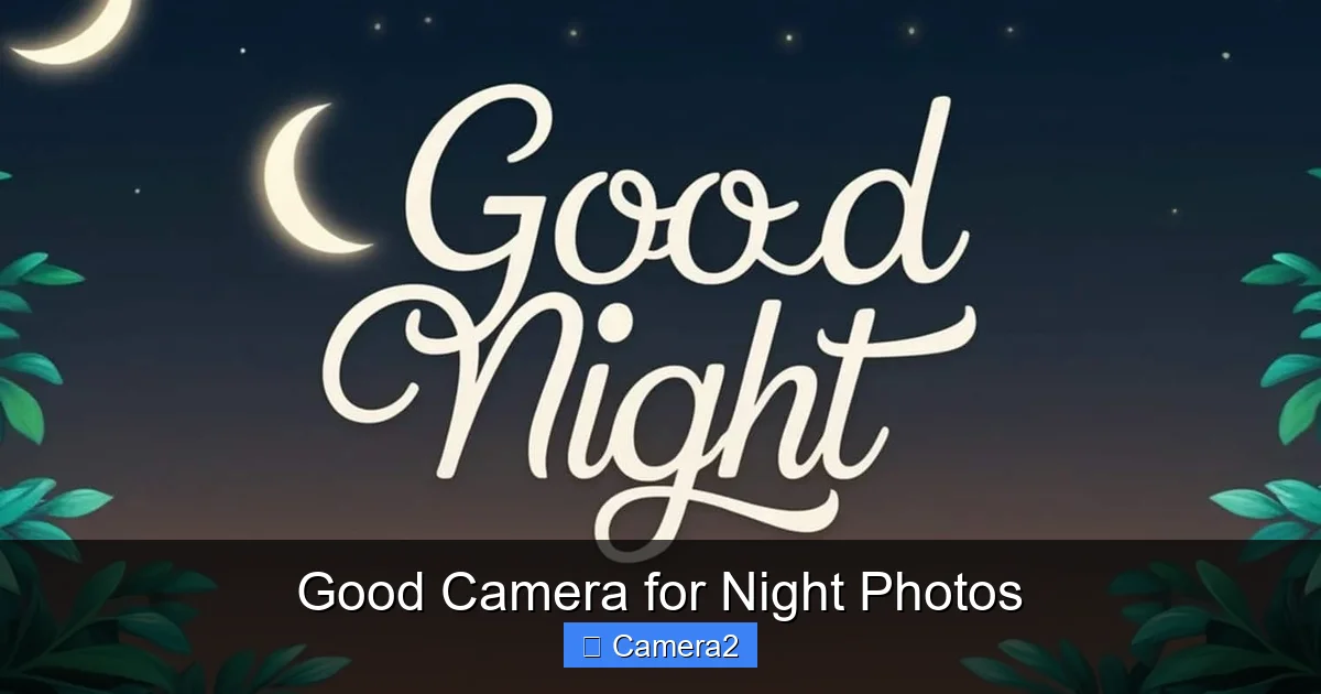 Good Camera for Night Photos