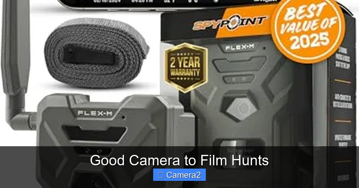 Good Camera to Film Hunts