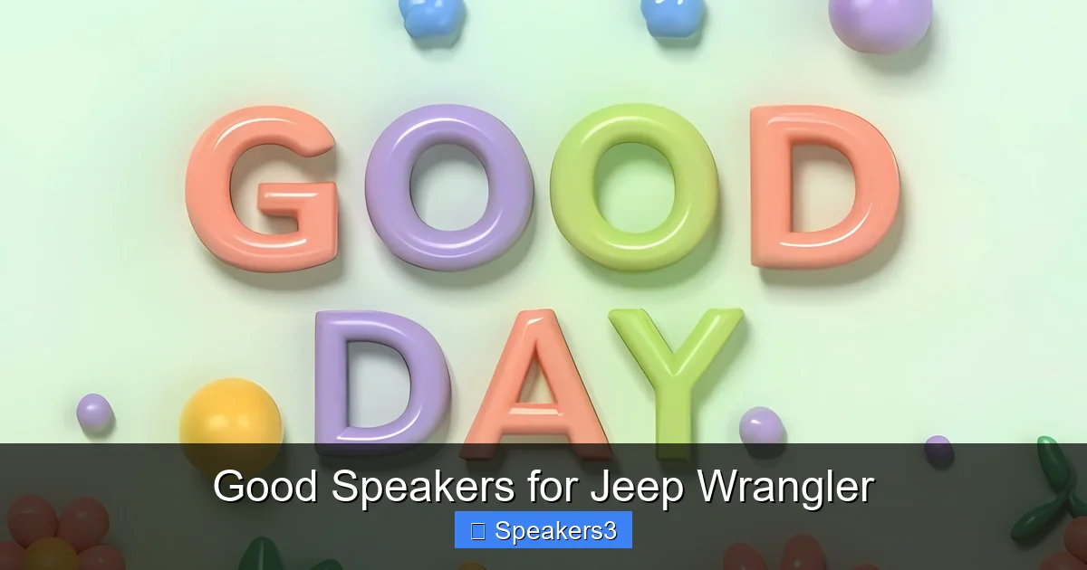 Good Speakers for Jeep Wrangler