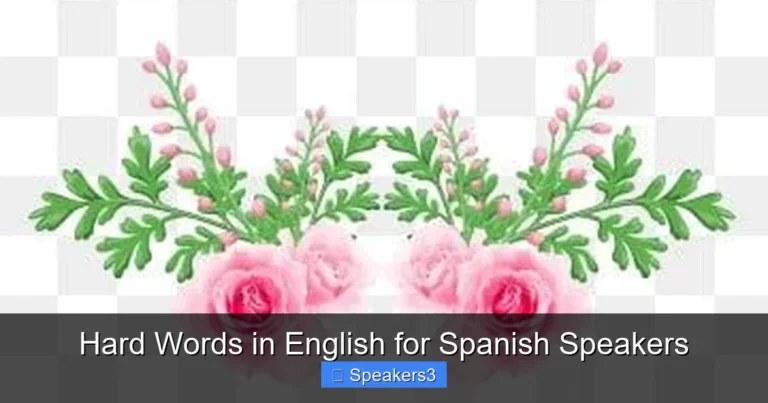 Hard Words in English for Spanish Speakers