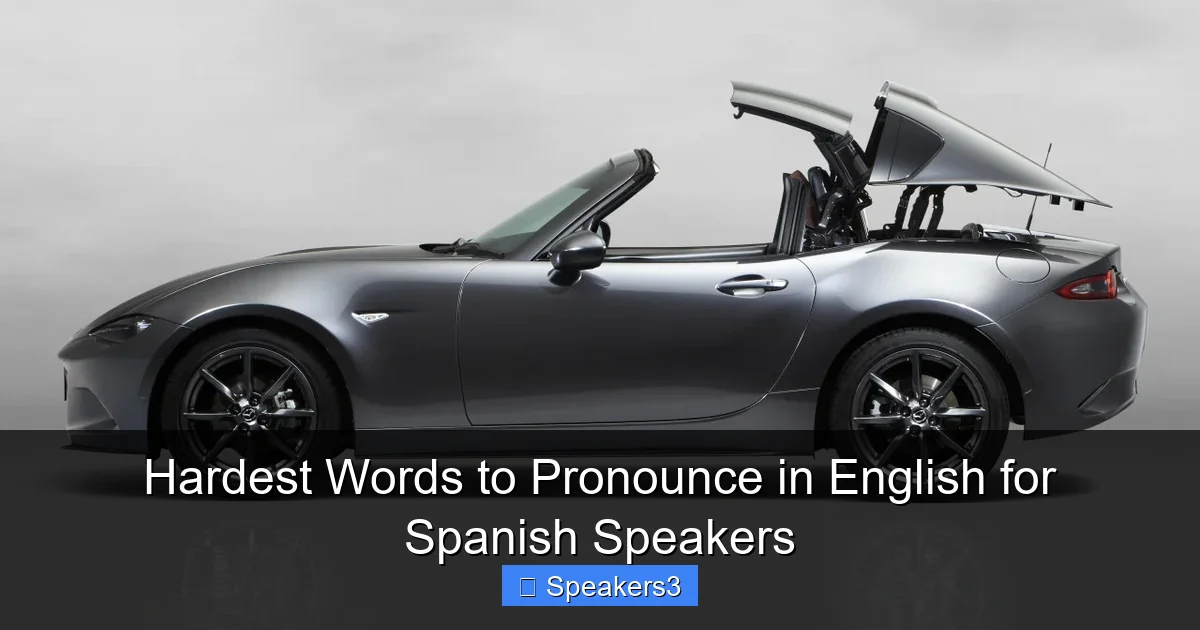 Hardest Words to Pronounce in English for Spanish Speakers