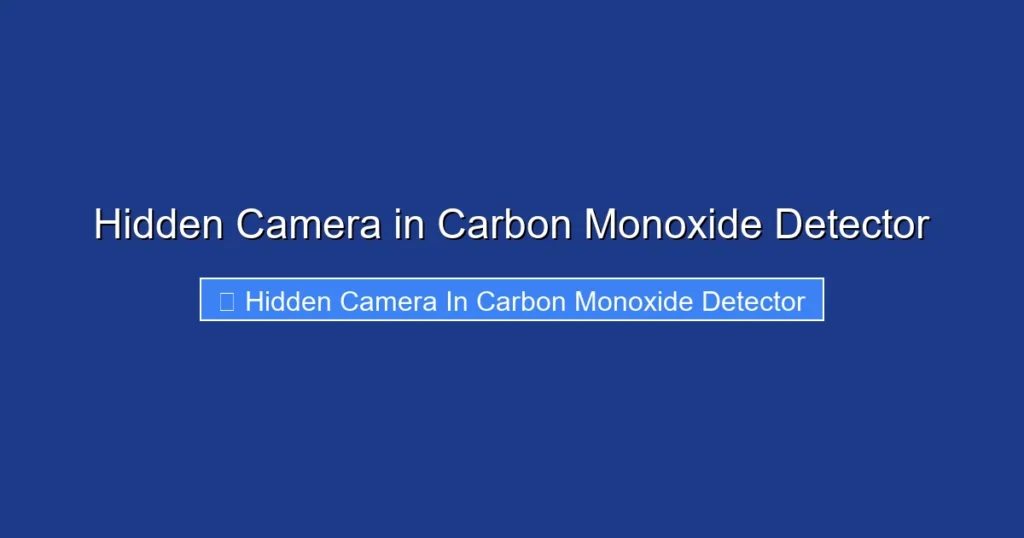 Hidden Camera in Carbon Monoxide Detector
