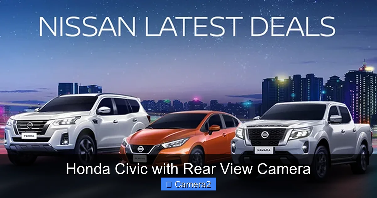 Honda Civic with Rear View Camera
