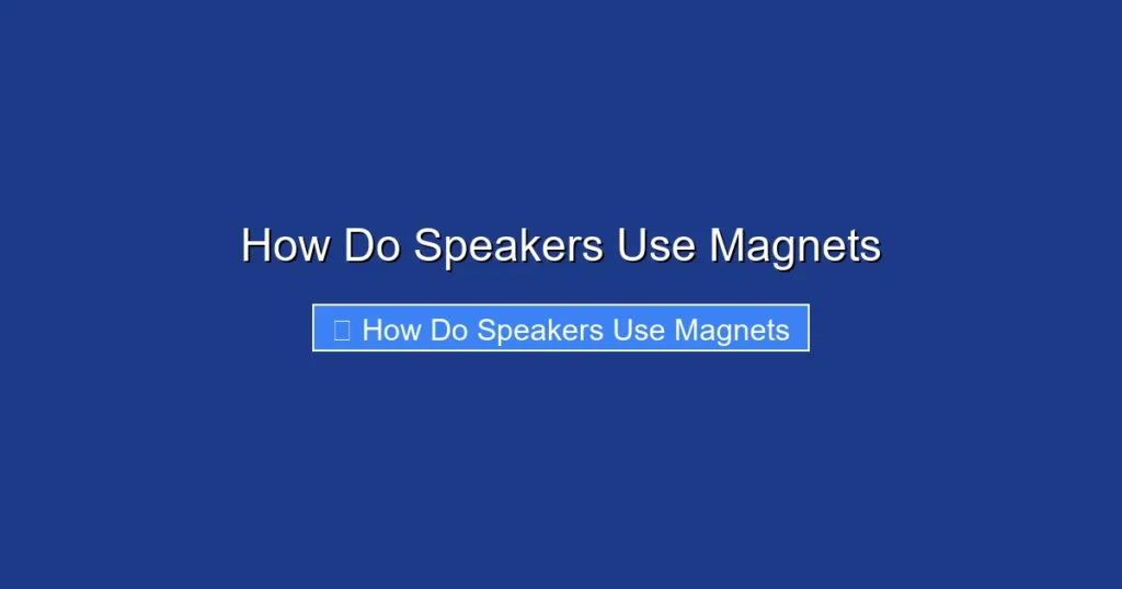 How Do Speakers Use Magnets