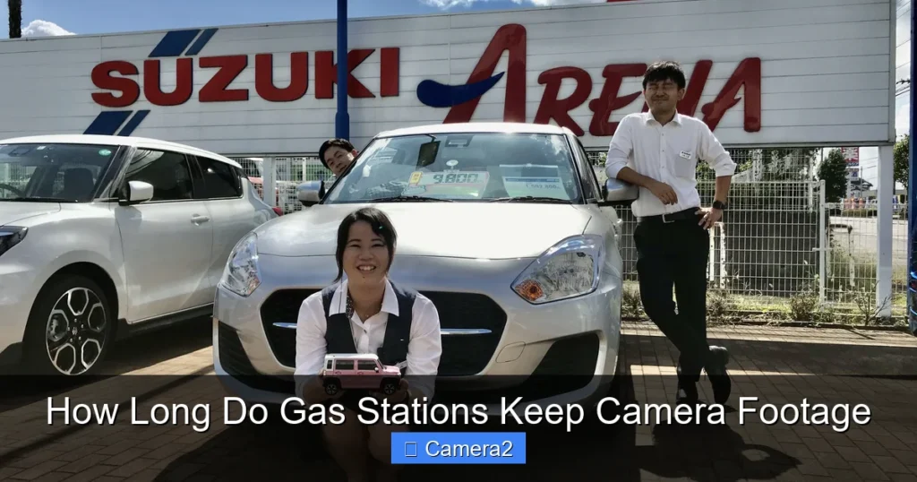How Long Do Gas Stations Keep Camera Footage