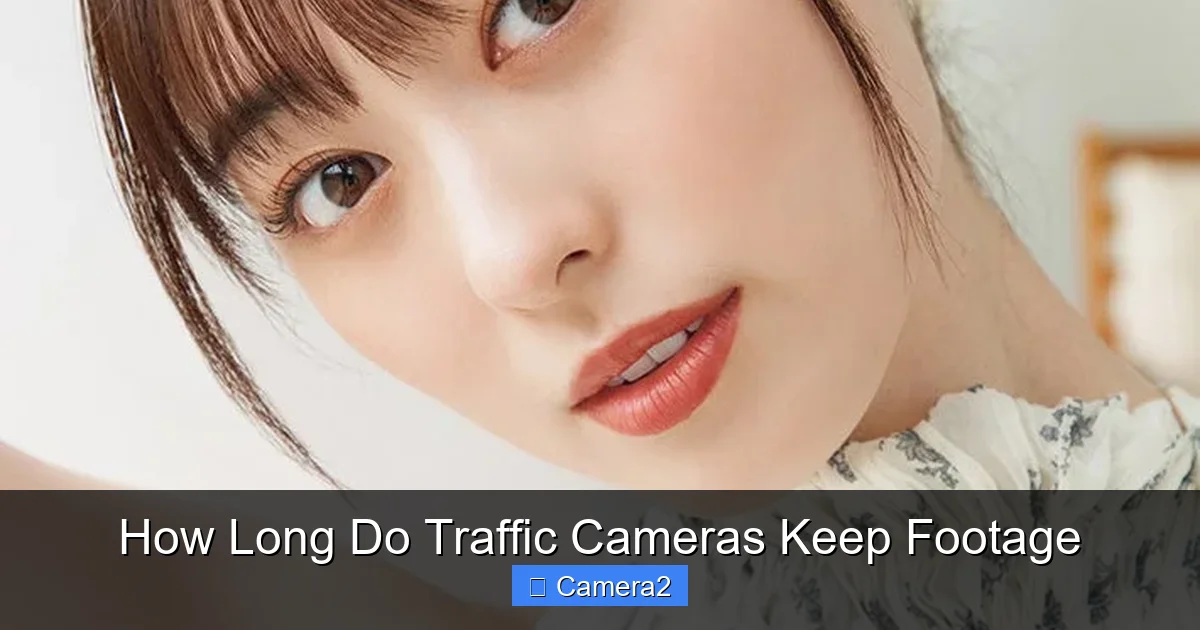 How Long Do Traffic Cameras Keep Footage