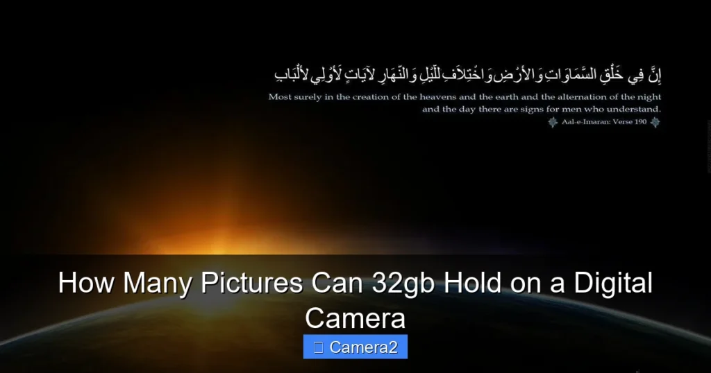How Many Pictures Can 32gb Hold on a Digital Camera