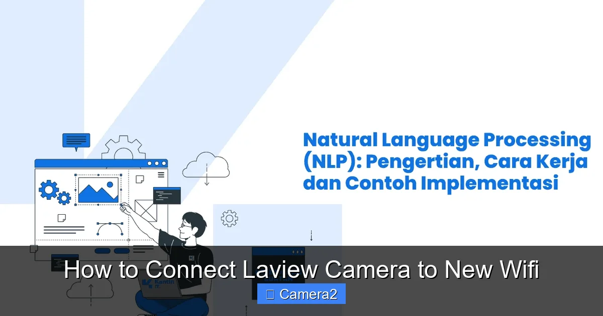 How to Connect Laview Camera to New Wifi