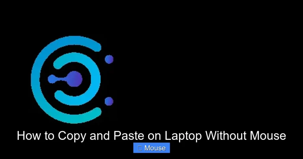 How to Copy and Paste on Laptop Without Mouse