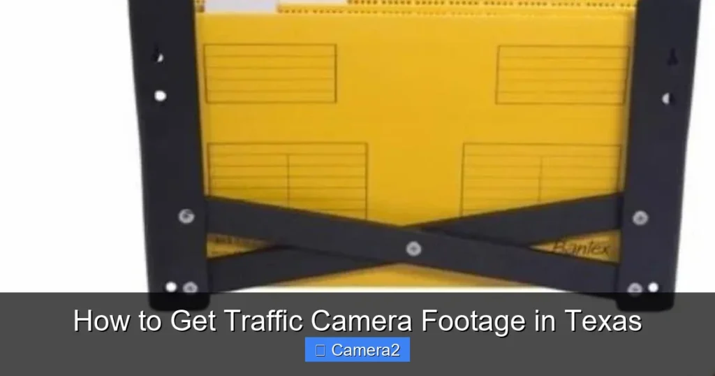 How to Get Traffic Camera Footage in Texas