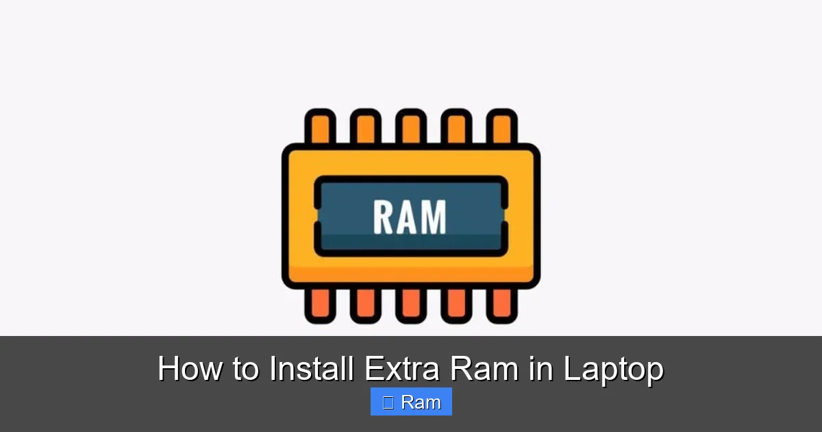 How to Install Extra Ram in Laptop