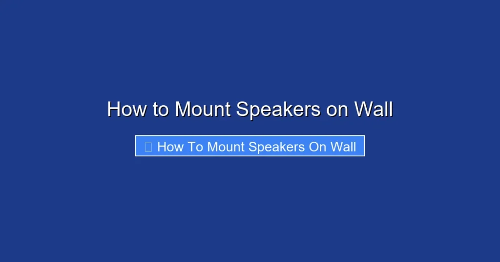 How to Mount Speakers on Wall