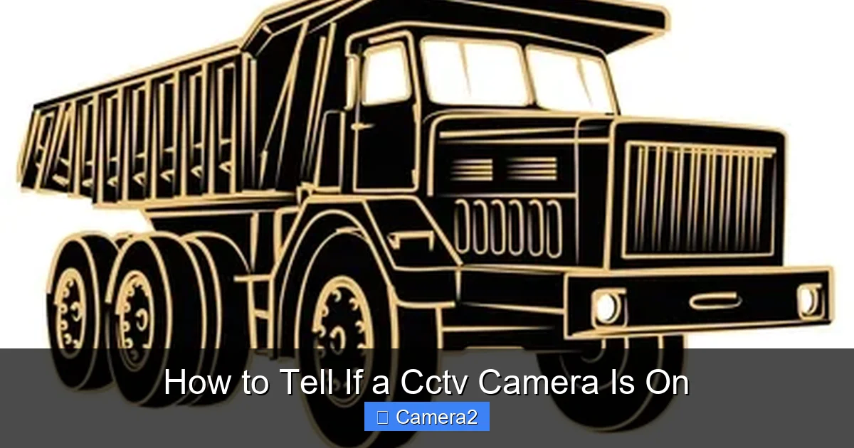How to Tell If a Cctv Camera Is On