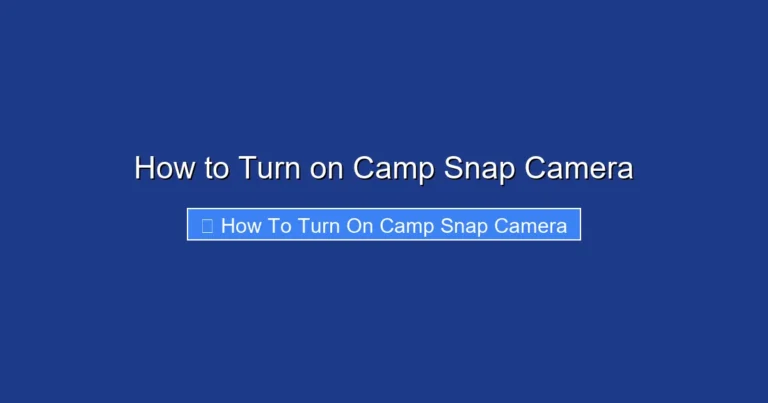 How to Turn on Camp Snap Camera