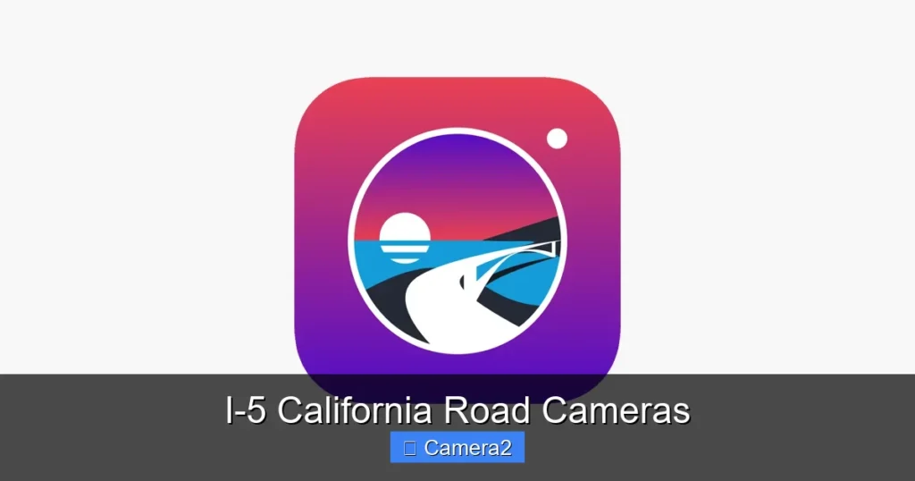 I-5 California Road Cameras