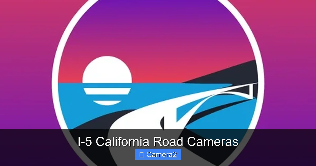 I-5 California Road Cameras