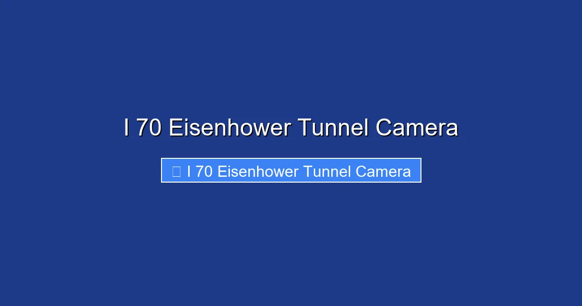 I 70 Eisenhower Tunnel Camera