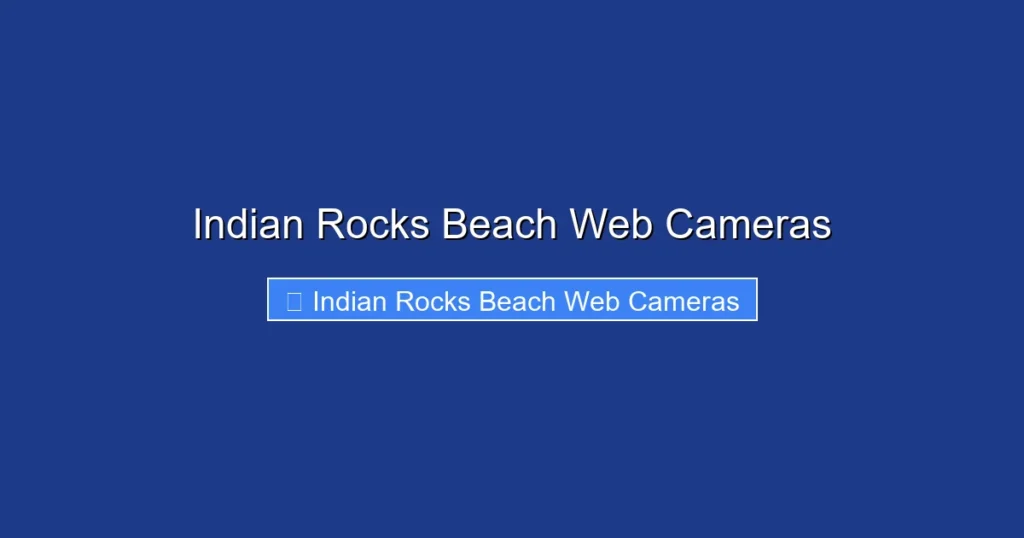 Indian Rocks Beach Web Cameras