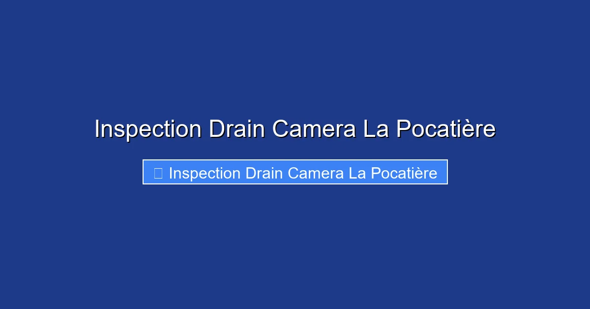 Inspection Drain Camera La Pocatière