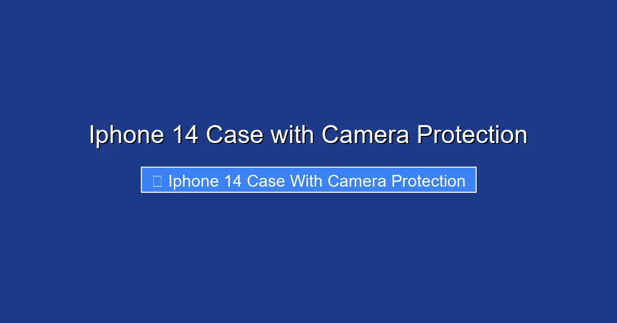 Iphone 14 Case with Camera Protection