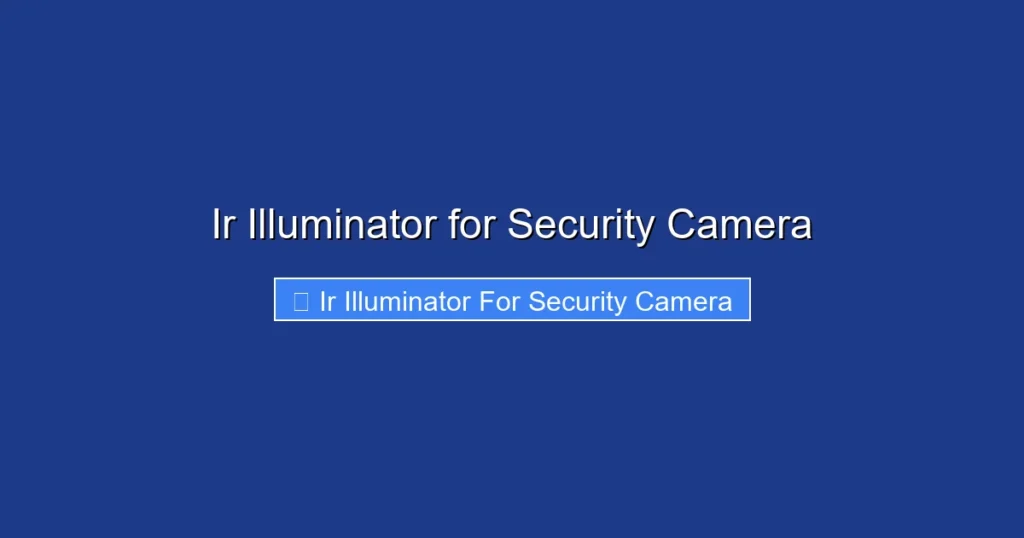 Ir Illuminator for Security Camera