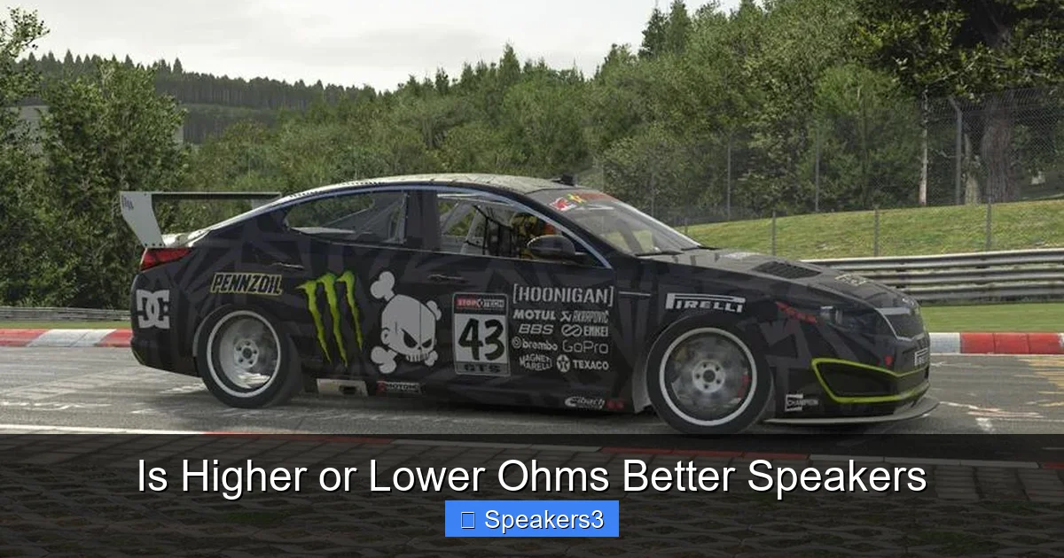 Is Higher or Lower Ohms Better Speakers