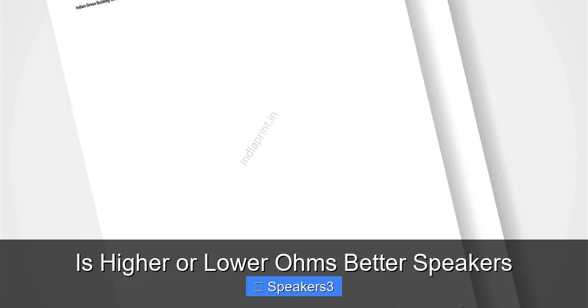 Is Higher or Lower Ohms Better Speakers