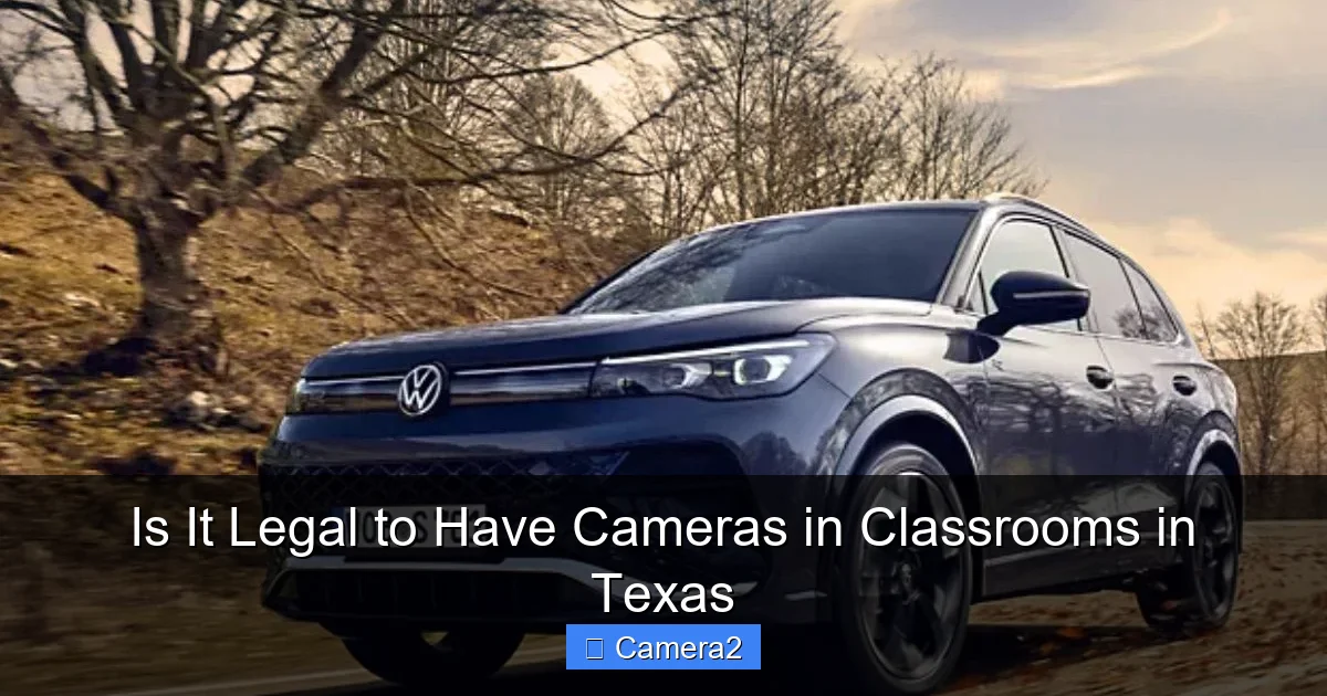 Is It Legal to Have Cameras in Classrooms in Texas