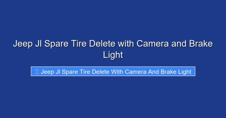 Jeep Jl Spare Tire Delete with Camera and Brake Light