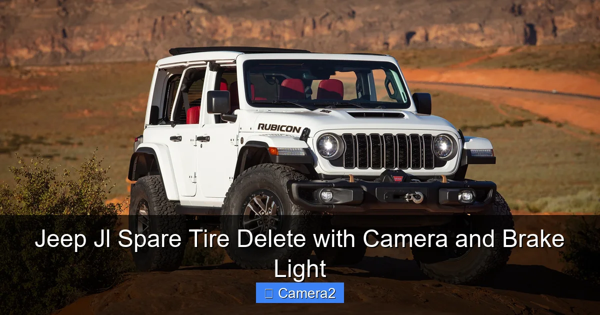 Jeep Jl Spare Tire Delete with Camera and Brake Light