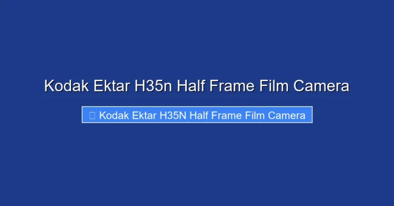 Kodak Ektar H35n Half Frame Film Camera