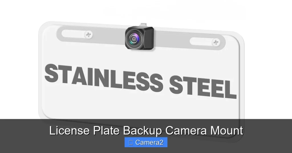 License Plate Backup Camera Mount