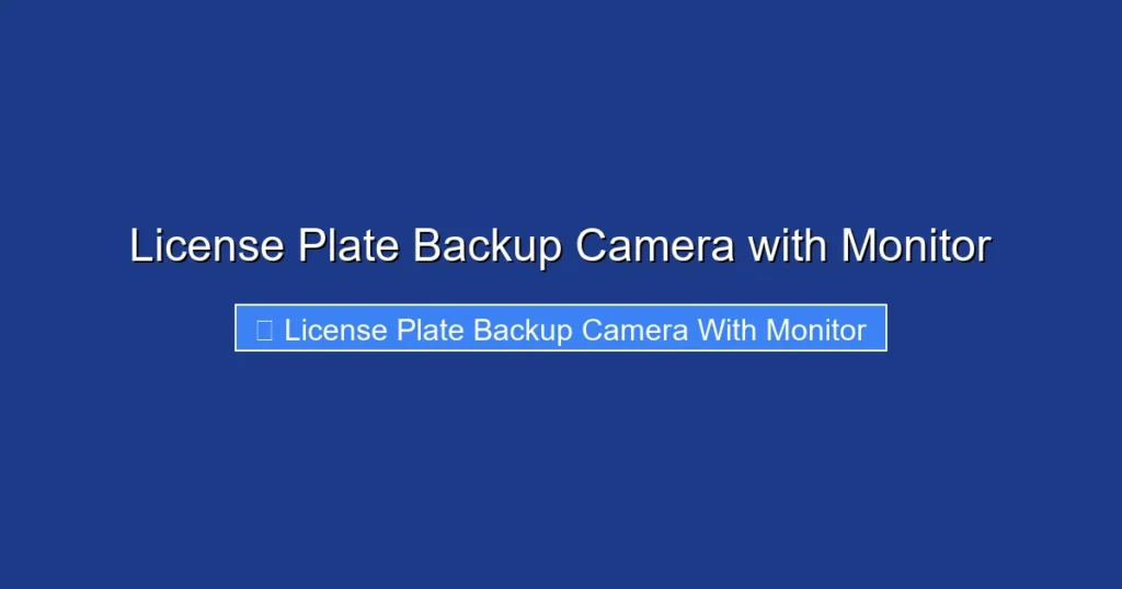 License Plate Backup Camera with Monitor