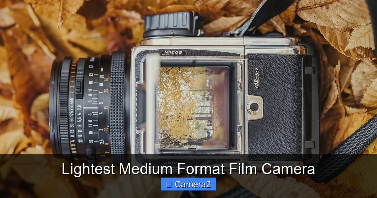 Lightest Medium Format Film Camera