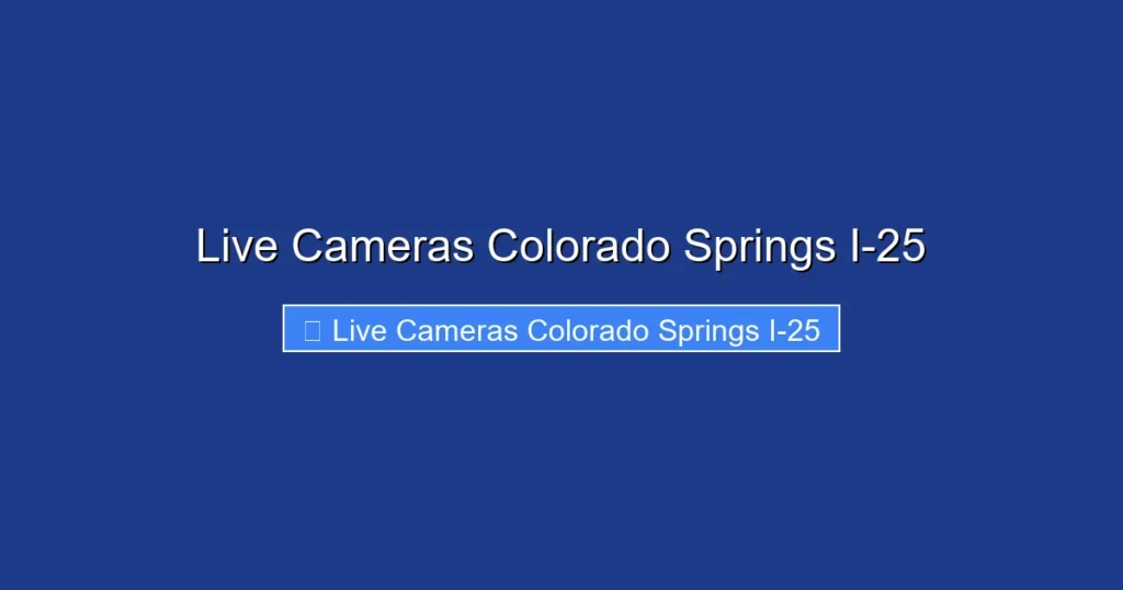 Live Cameras Colorado Springs I-25