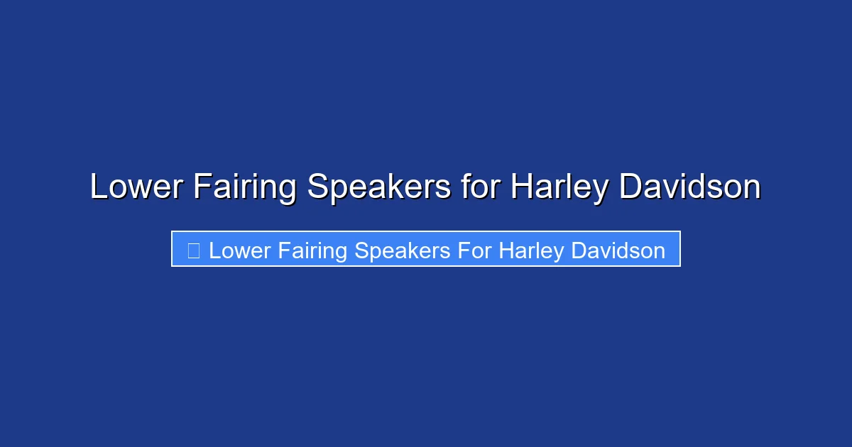 Lower Fairing Speakers for Harley Davidson
