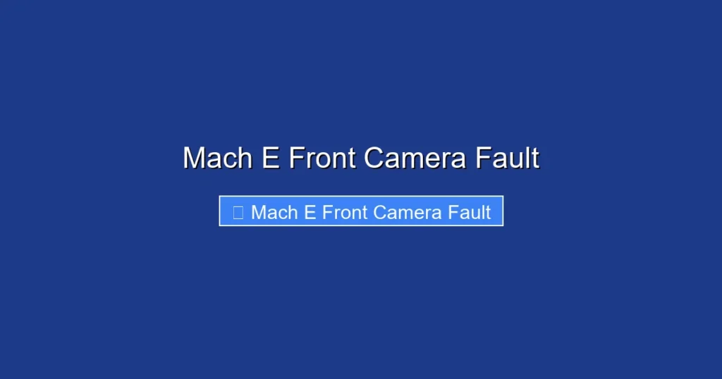 Mach E Front Camera Fault