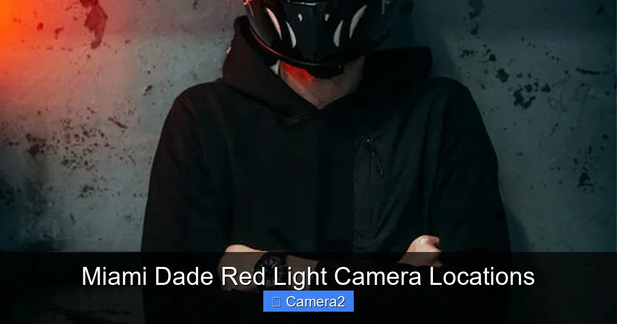 Miami Dade Red Light Camera Locations