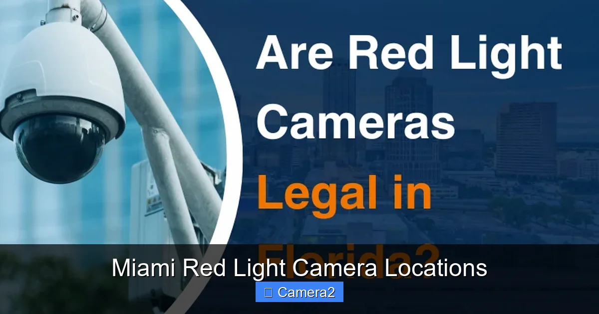 Miami Red Light Camera Locations
