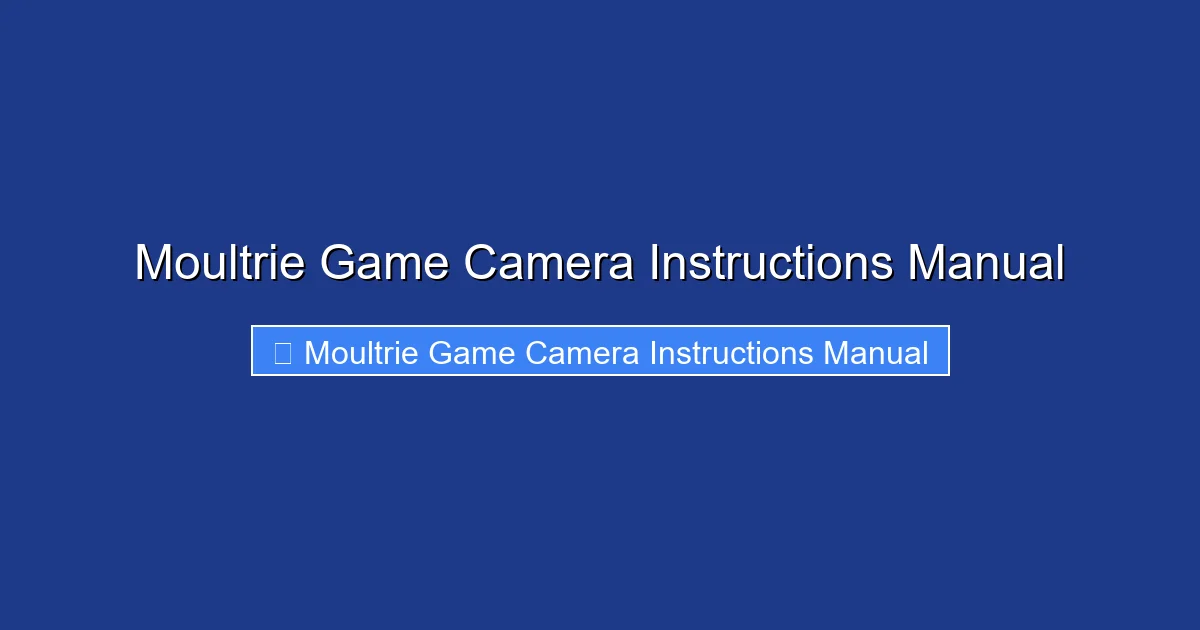 Moultrie Game Camera Instructions Manual